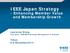 IEEE Japan Strategy. - Enhancing Member Value and Membership Growth. Lawrence Wong. Tokyo 8-9 November2014