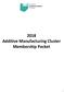 2018 Additive Manufacturing Cluster Membership Packet