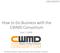 How to Do Business with the CWMD Consortium