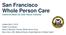 San Francisco Whole Person Care California Medi-Cal 2020 Waiver Initiative