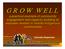 GROW WELL a practical example of community engagement and capacity building to empower women in remote Indigenous communities. Culturally Responsive