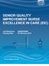 SENIOR QUALITY IMPROVEMENT NURSE EXCELLENCE IN CARE (EIC) Job Reference: N Closing Date: 02 February 2018