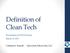 Definition of Clean Tech. Presentation to E2Tech Forum March 13, 2013