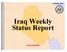 Iraq Weekly Status Report