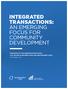 INTEGRATED TRANSACTIONS: AN EMERGING FOCUS FOR COMMUNITY DEVELOPMENT