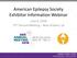 American Epilepsy Society Exhibitor Information Webinar. June 6, nd Annual Meeting New Orleans, LA