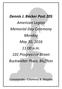 Dennis J. Becker Post 205 American Legion Memorial Day Ceremony Monday May 30, :00 a.m. 101 Progressive Street Buckwalter Place, Bluffton