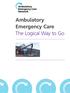 Ambulatory Emergency Care The Logical Way to Go
