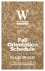 Fall Orientation Schedule CLASS OF View the schedule online at wofford.edu/orientationschedule