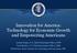 Innovation for America: Technology for Economic Growth and Empowering Americans