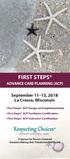 FIRST STEPS ADVANCE CARE PLANNING (ACP) September 11 13, 2018 La Crosse, Wisconsin