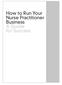 How to Run Your Nurse Practitioner Business A Guide for Success