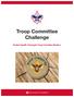 Troop Committee Challenge. Position-Specific Training for Troop Committee Members