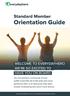 Orientation Guide. Standard Member WELCOME TO EVERYDAYHERO WE RE SO EXCITED TO HAVE YOU ON BOARD