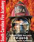 The South Carolina Fire Academy s Commitment to You Our Customer