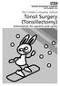 The Children s Hospital, Oxford. Tonsil Surgery (Tonsillectomy) Information for parents and carers