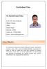 Curriculum Vitae. Dr. Shardul Kumar Dubey. Career Objective: