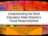 Understanding the Adult Education State Director s Fiscal Responsibilities