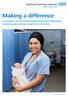 Making a difference. A summary of our Quality Report plus key information about our performance and future priorities. Proud to make a difference 5