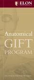 Anatomical GIFT PROGRAM. Elon University Anatomical Gift Program