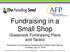 Fundraising in a Small Shop Grassroots Fundraising Plans and Tactics