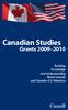 Canadian Studies. Grants Building Knowledge and Understanding About Canada and Canada U.S. Relations