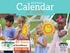 Calendar. of events Since Celebrating 85 Years of Excellence