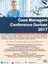 This conference will improve the effectiveness of Case Managers