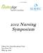 Co-Provided by: 2012 Nursing Symposium