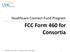 FCC Form 460 for Consortia