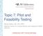 Topic 7: Pilot and Feasibility Testing