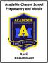 AcadeMir Charter School A. Preparatory and Middle. April Enrichment