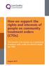 How we support the rights and interests of people on community treatment orders (CTOs)