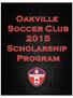 Oakville Soccer Club s 2015 Scholarship Program