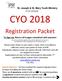 CYO Registration Packet. To Sign Up: Return all 6 pages completed with payment