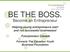 BE THE BOSS. Become an Entrepreneur. Helping young entrepreneurs start and run successful businesses! Futurpreneur Canada