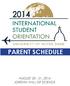 PARENT SCHEDULE AUGUST 20-21, 2014 JORDAN HALL OF SCIENCE